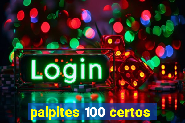 palpites 100 certos